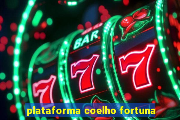 plataforma coelho fortuna